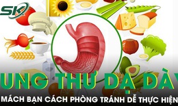 Mách bạn cách phòng tránh ung thư dạ dày dễ thực hiện nhất