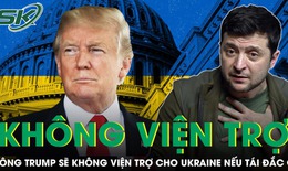 &#212;ng Donald Trump sẽ kh&#244;ng viện trợ cho Ukraine nếu t&#225;i đắc cử Tổng thống