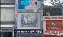 Bệnh viện Thẩm mỹ Dr Korea cùng loạt viện thẩm mỹ bị đình chỉ, tước giấy phép hoạt động