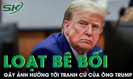 Loạt b&#234; bối ph&#225;p l&#253; g&#226;y ảnh hưởng tới h&#224;nh tr&#236;nh t&#225;i tranh cử của &#244;ng Trump