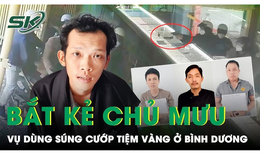 Thành viên hội ‘vỡ nợ làm liều’ cướp tiệm vàng ở Bình Dương bị bắt khi đang lẩn trốn tại Campuchia