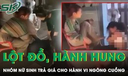 Phẫn nộ nh&#243;m nữ sinh lột đồ bạn rồi thản nhi&#234;n quay clip khoe l&#234;n mạng x&#227; hội