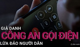 Giả danh c&#244;ng an lừa đảo chiếm đoạt 15 tỷ đồng của người phụ nữ H&#224; Nội