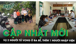 Vụ hai người tử vong ở Ba Bể, thêm 1 bệnh nhân nhập viện