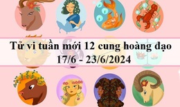 Tử vi tuần mới 12 cung hoàng đạo từ 17/6 - 23/6/2024: Bọ Cạp nóng nảy, Bạch Dương rụt rè