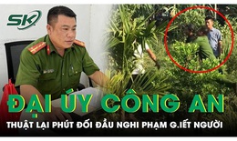 Đại úy công an kể lại phút nguy hiểm đối mặt kẻ máu lạnh truy sát cả gia đình họ hàng ở Quảng Ngãi