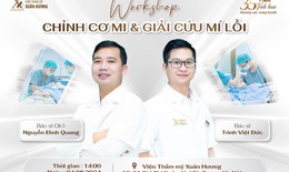 Cơ hội nhận qu&#224; tặng l&#234;n đến 800 triệu đồng tại workshop “Chỉnh cơ mi &amp; giải cứu m&#237; lỗi” của VTM Xu&#226;n Hương