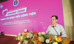 Thứ trưởng Nguyễn Tri Thức: 'Mang âm nhạc đến bệnh viện' là liều thuốc tinh thần ý nghĩa với người bệnh và cả thầy thuốc