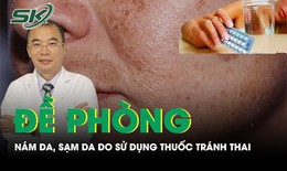 D&#249;ng thuốc tr&#225;nh thai g&#226;y n&#225;m da, sạm da c&#243; đ&#250;ng kh&#244;ng?