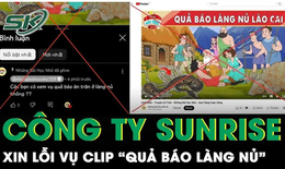 C&#244;ng ty ph&#225;t h&#224;nh video phản cảm &#39;Quả b&#225;o L&#224;ng Nủ&#39; cho th&#244;i việc trưởng ph&#242;ng YouTube v&#224; l&#234;n tiếng xin lỗi