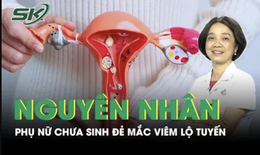 Phụ nữ chưa sinh đẻ mắc vi&#234;m lộ tuyến, nguy&#234;n nh&#226;n do đ&#226;u? 