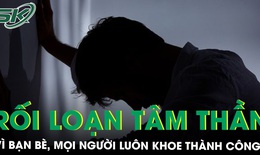 Rối loạn t&#226;m thần chỉ v&#236; bạn b&#232; v&#224; người xung quanh lu&#244;n khoe th&#224;nh c&#244;ng 