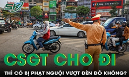 Đang đèn đỏ nhưng CSGT ra hiệu đi thì có bị phạt nguội không?