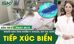Bản tin Y tế 20/10: Người đ&#224;n &#244;ng nguy kịch do nhiễm vi khuẩn từ nước biển