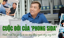 Cuộc đời của 'Phong sida': Hành trình lưu giữ ký ức của cộng đồng người sống cùng HIV