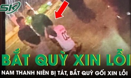 Người đánh, bắt một nam thanh niên ở Đắk Lắk quỳ gối xin lỗi trên đường bị công an mời làm việc