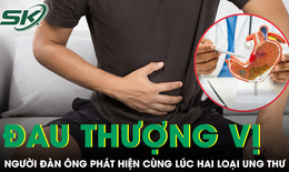 Đi kh&#225;m v&#236; đau thượng vị, người đ&#224;n &#244;ng H&#224; Nội ph&#225;t hiện c&#249;ng l&#250;c hai loại ung thư