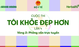 V&#242;ng 2 T&#212;I KHỎE ĐẸP HƠN: TOP100 sẵn s&#224;ng bước v&#224;o hai ng&#224;y phỏng vấn c&#249;ng chuy&#234;n gia đầu ng&#224;nh