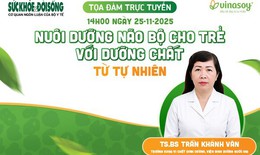 Truyền h&#236;nh trực tuyến: Nu&#244;i dưỡng n&#227;o bộ cho trẻ với dưỡng chất từ tự nhi&#234;n