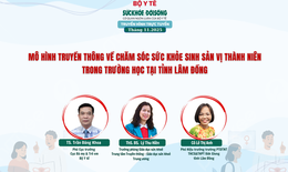 Truyền h&#236;nh trực tuyến: M&#244; h&#236;nh truyền th&#244;ng về chăm s&#243;c sức khỏe sinh sản vị th&#224;nh ni&#234;n trong trường học tại tỉnh L&#226;m Đồng