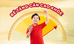 Công thức cao năng lượng – Bước tiến trong dinh dưỡng khoa học, hỗ trợ trẻ tăng cân, cao khoẻ