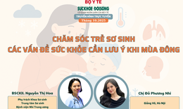 Truyền h&#236;nh trực tuyến: Chăm s&#243;c trẻ sơ sinh: C&#225;c vấn đề sức khỏe cần lưu &#253; khi m&#249;a đ&#244;ng