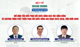 Truyền hình trực tuyến: Mô hình tiêu biểu phục hồi chức năng dựa vào cộng đồng và chương trình phát triển phục hồi chức năng giai đoạn 2023–2030, tầm nhìn 2050