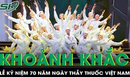 Những hình ảnh đầy cảm xúc tại Lễ kỷ niệm 70 năm Ngày Thầy thuốc Việt Nam 27/2
