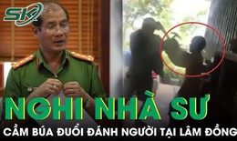 Phẫn nộ clip người nghi l&#224; nh&#224; sư cầm b&#250;a đuổi đ&#225;nh người tại L&#226;m Đồng