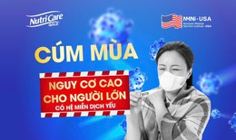 Cúm mùa - Nguy cơ cao cho người lớn có hệ miễn dịch yếu