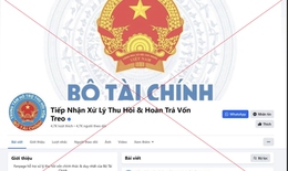 Cảnh báo trang facebook có tick xanh giả mạo Bộ Tài chính