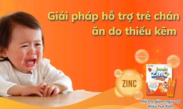 Giải pháp hỗ trợ trẻ chán ăn do thiếu kẽm
