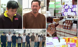 Bộ Y tế đang đề xuất sửa đổi Nghị định 117, bổ sung xử phạt nghiêm khắc hành vi buôn bán thuốc giả