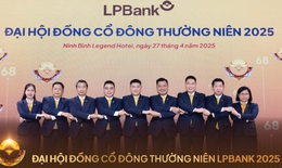 Những điểm nhấn tại ĐHĐCĐ thường niên 2025 Ngân hàng Lộc Phát (LPBank)