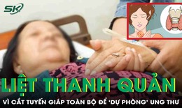 Liệt dây thần kinh thanh quản vì cắt toàn bộ tuyến giáp để 'dự phòng' ung thư