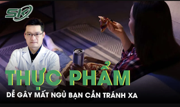 Những loại thực phẩm dễ gây mất ngủ bạn cần tránh xa