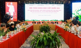 Hội thảo khoa học 'Chủ tịch Hồ Chí Minh - Biểu tượng cao đẹp của ý chí khát vọng độc lập của dân tộc, tự do, hạnh phúc cho Nhân dân'