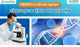 GENTIS ra mắt xét nghiệm sàng lọc 9 bệnh đơn gen lặn