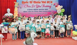Tết Thiếu nhi đến sớm với trẻ em ở BVĐK tỉnh Khánh Hòa