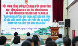 Truy tặng bằng khen cho chồng nữ điều dưỡng hiến tạng cứu 7 người