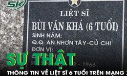 Sự thật về thông tin mộ 'liệt sĩ 6 tuổi' ở địa đạo Củ Chi