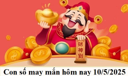 Con số may mắn h&#244;m nay 10/5 - số t&#224;i lộc 12 con gi&#225;p theo năm sinh