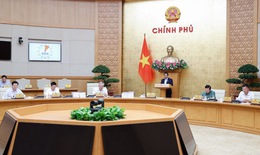 Chính phủ họp về sắp xếp, tổ chức lại đơn vị hành chính, tổ chức chính quyền địa phương 2 cấp