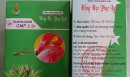 Phát hiện viên nang giảm cân Hồng Hạc Phục Linh có chứa chất cấm gây hại