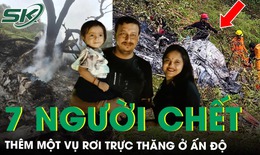 Tai nạn trực thăng ở Ấn Độ khiến 7 người thiệt mạng khi đi hành hương