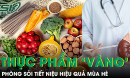 Bác sĩ gợi ý những thực phẩm “vàng” giúp phòng sỏi tiết niệu hiệu quả