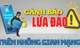 Cảnh báo giả mạo cơ quan chức năng để lừa đảo tống tiền, bắt cóc