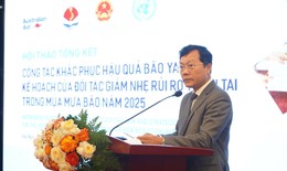 Lập kế hoạch giảm nhẹ rủi ro thi&#234;n tai cho m&#249;a mưa b&#227;o năm 2025