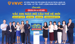 VNVC ra mắt vaccine não mô cầu thế hệ mới bảo vệ cả trẻ em và người cao tuổi