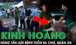 Cận cảnh hàng tấn thịt lợn nhiễm dịch tả châu Phi sắp tuồn ra chợ, nhà hàng, quán ăn tại Hà Nội